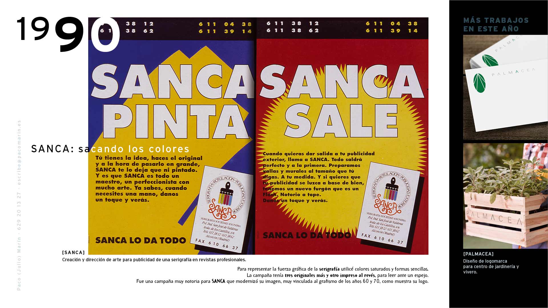 Porfolio de Paco Marín. 1990. Dirección creativa y de arte para la campaña de publicidad de SANCA e identidad corporativa de PALMÁCEA.