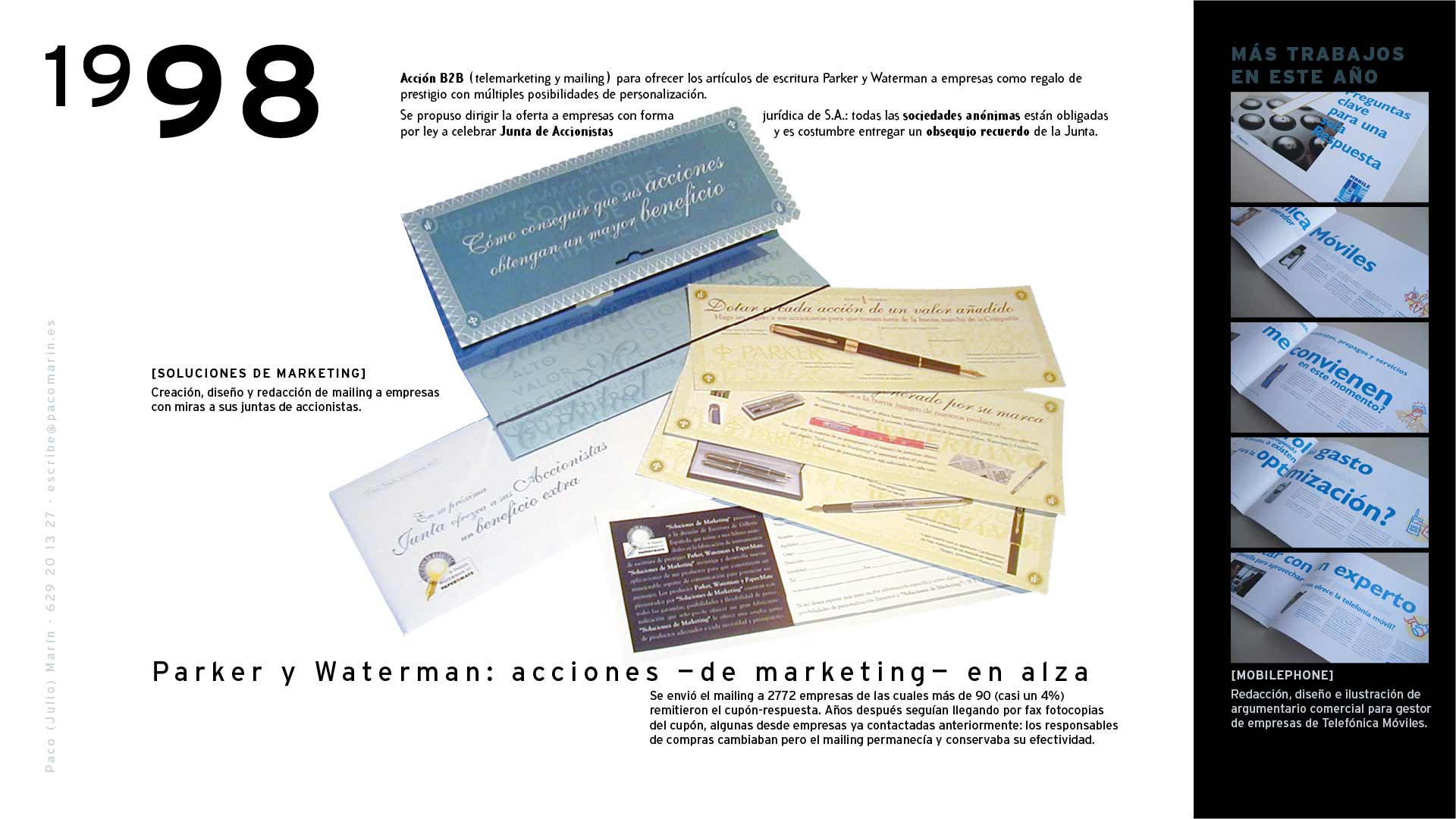 Porfolio de Paco Marín. 1998. Creación, dirección de arte y redacción creativa para los mailings B2B de Soluciones de Marketing: Parker y Waterman.